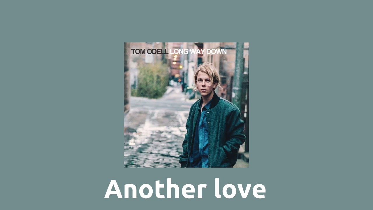 Another Love - Tom Odell (Speed Up)