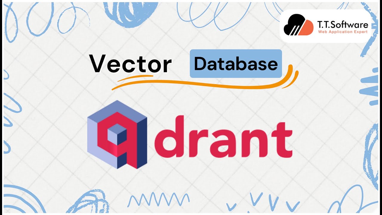 8. Qdrant - Vector Database