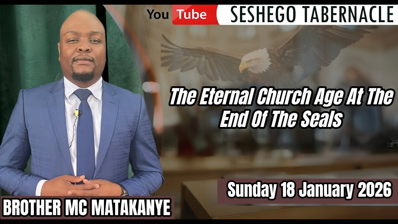 18/01/2026 | The Eternal Church Age At The End Of The Seals 