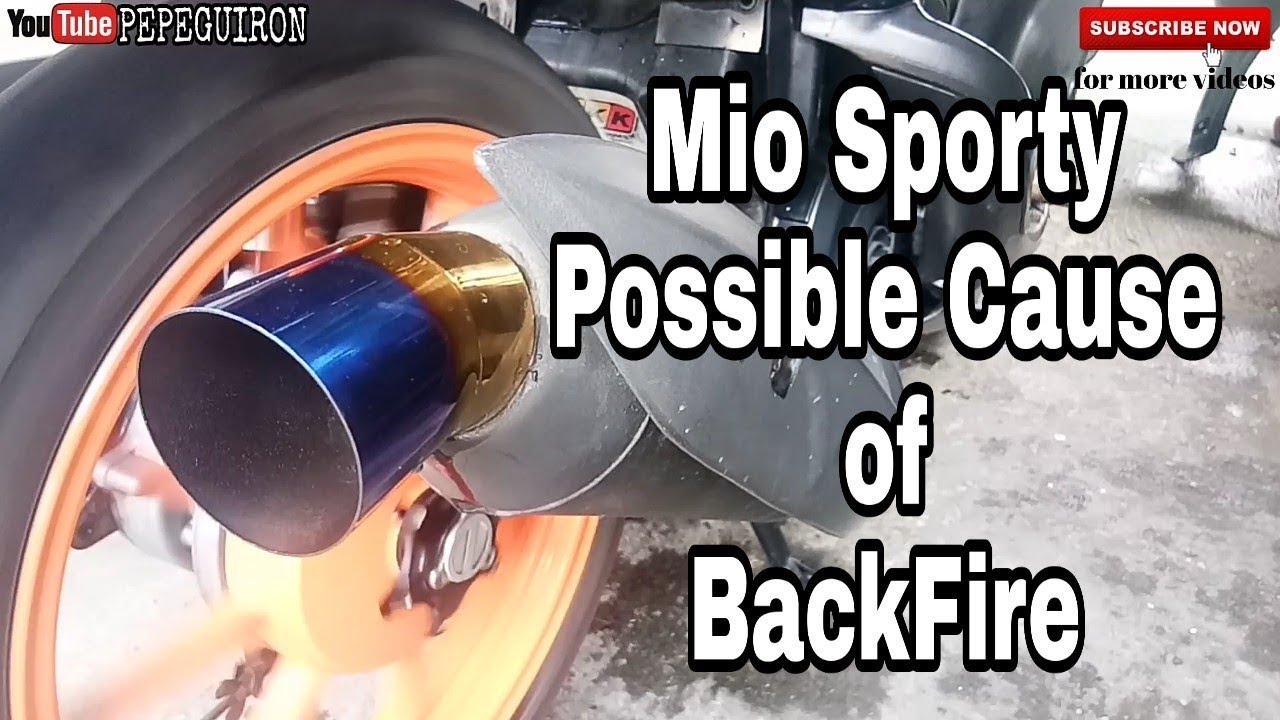 Possible Cause of Backfire | Mio Sporty