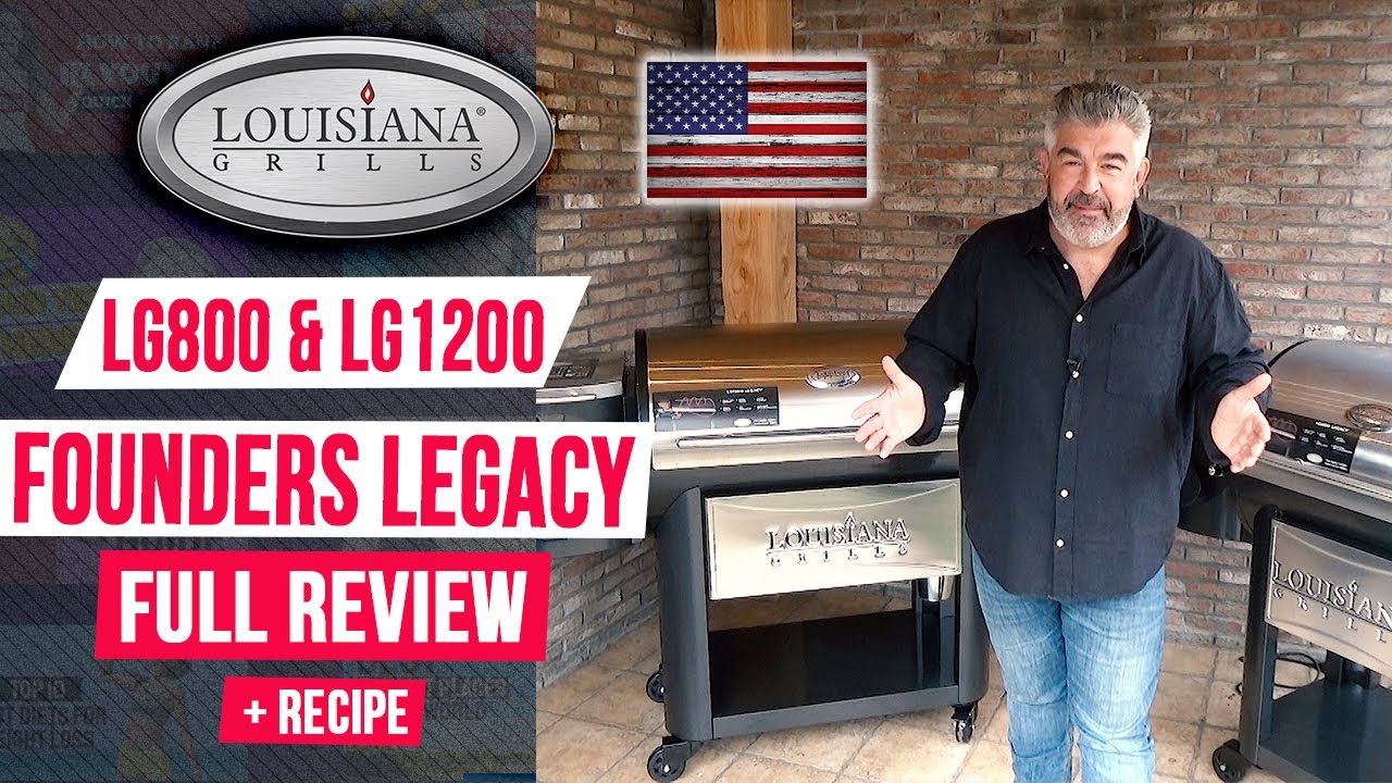 Полный обзор пеллетных грилей Louisiana Grills LG800 и LG1200 Founders Legacy + рецепт