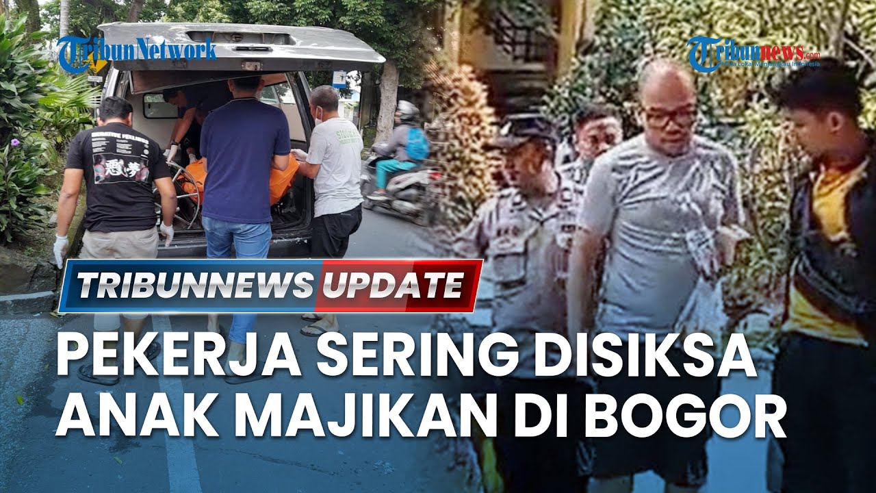 🔴 LIVE: Kesaksian Sopir Lihat Anak Majikan Bunuh Satpam, Pekerja di Rumah Lawang Gintung Disiksa