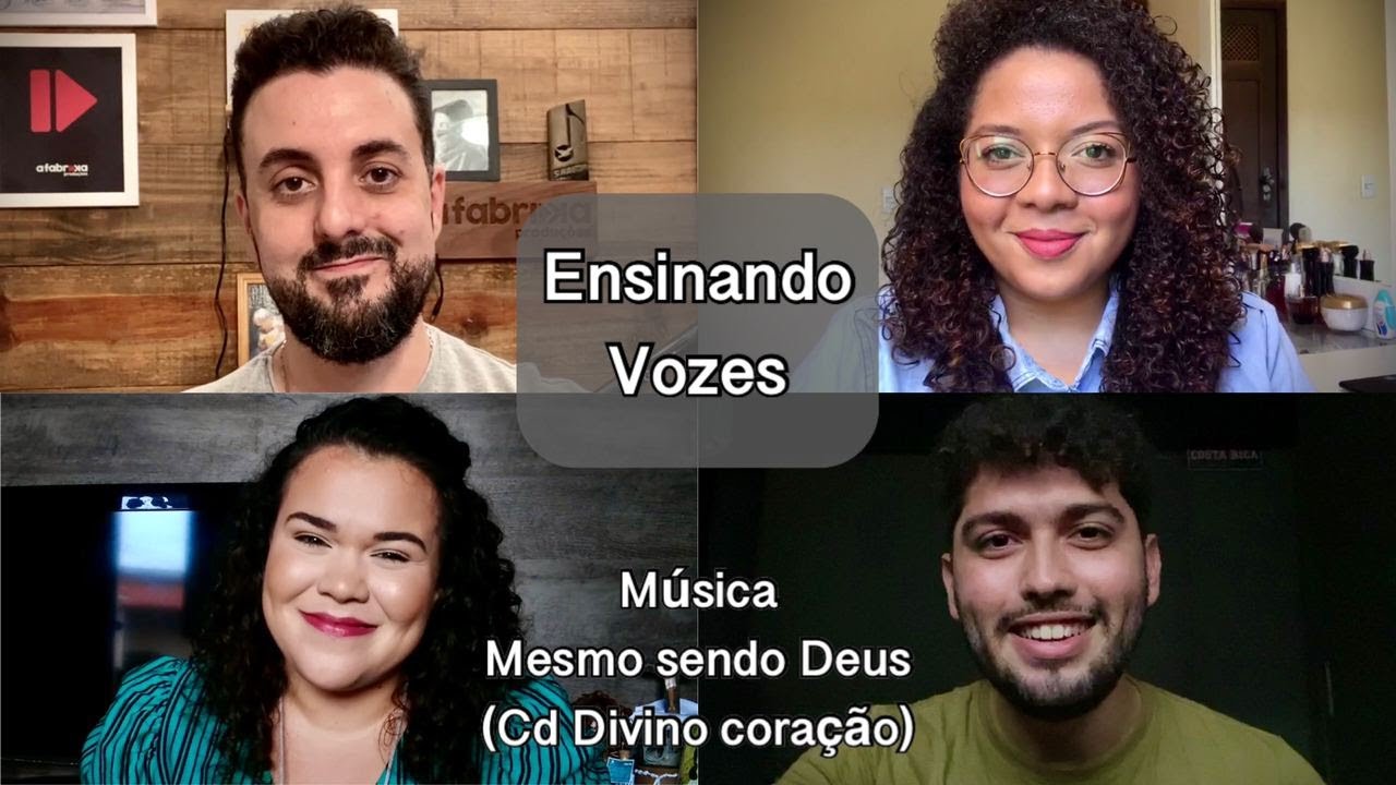Mesmo sendo Deus | Ensinando vozes