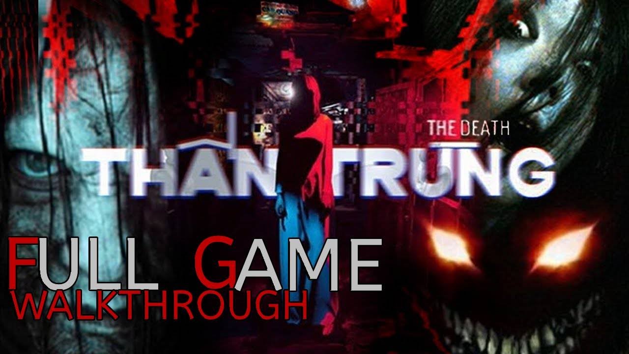 The Death-Thần Tr&ugrave;ng-Full Game Walkthrough-Gameplay No Commentary