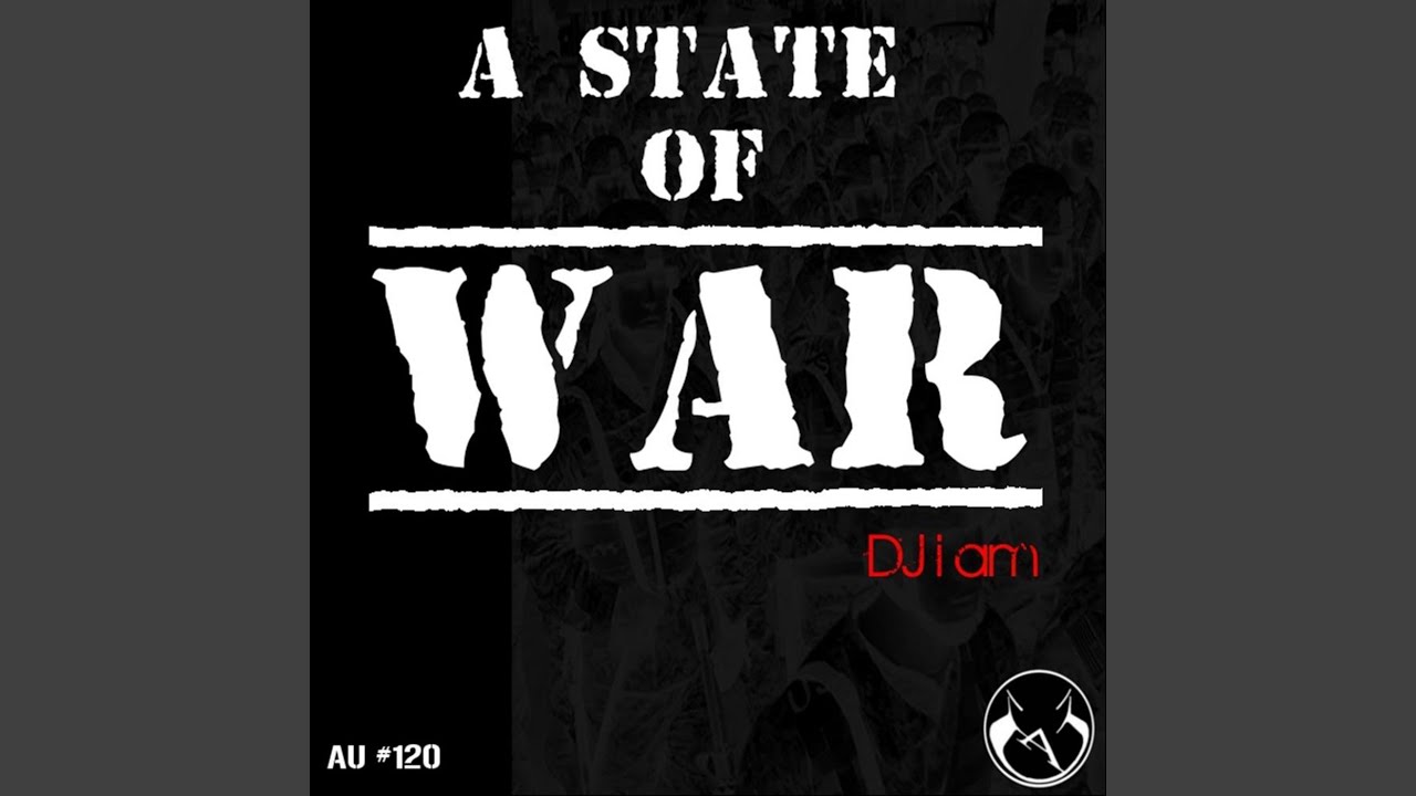 A State of War!