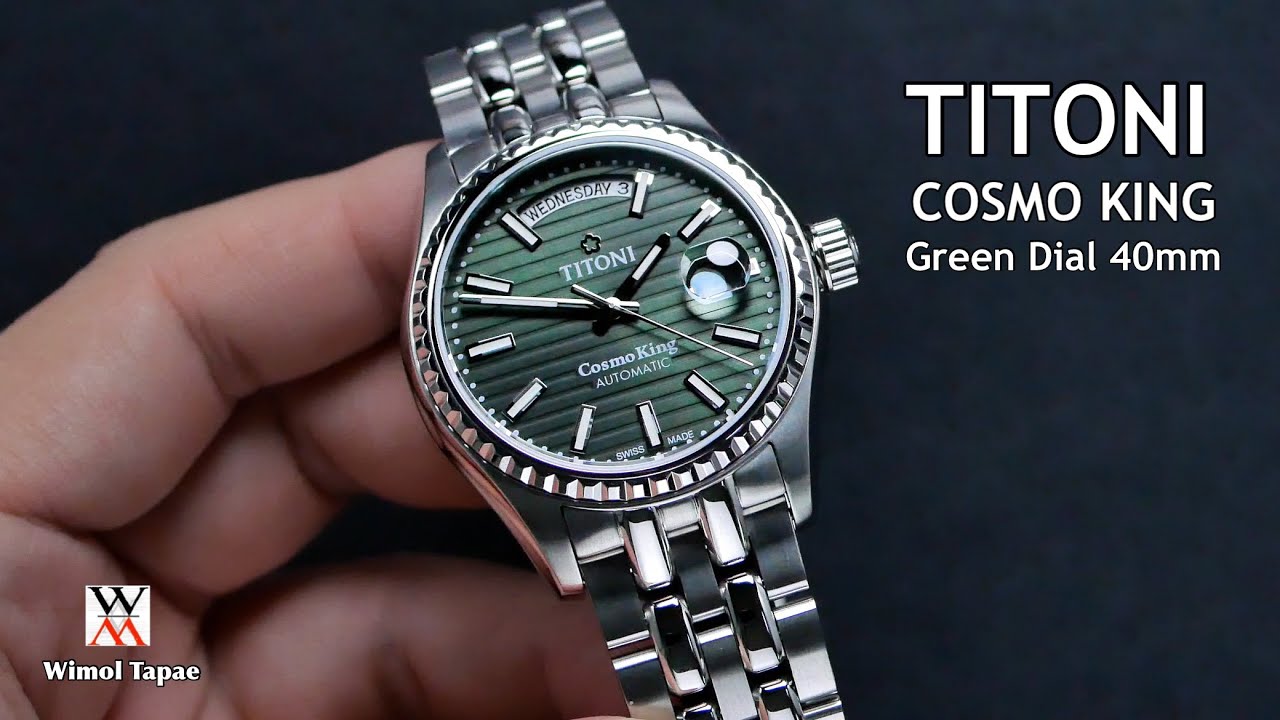 คลาสลิก สวย คุณภาพเกินราคา! NEW Titoni Cosmo king Green Dial - Wimol Tapae