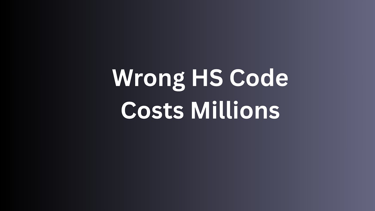 Understanding HS Codes: How Wrong Classification Costs Millions