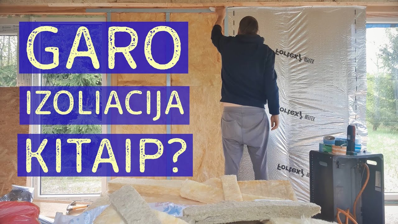 Garo izoliacinės plėvelės montavimas - krapus dar spėjau pasėti