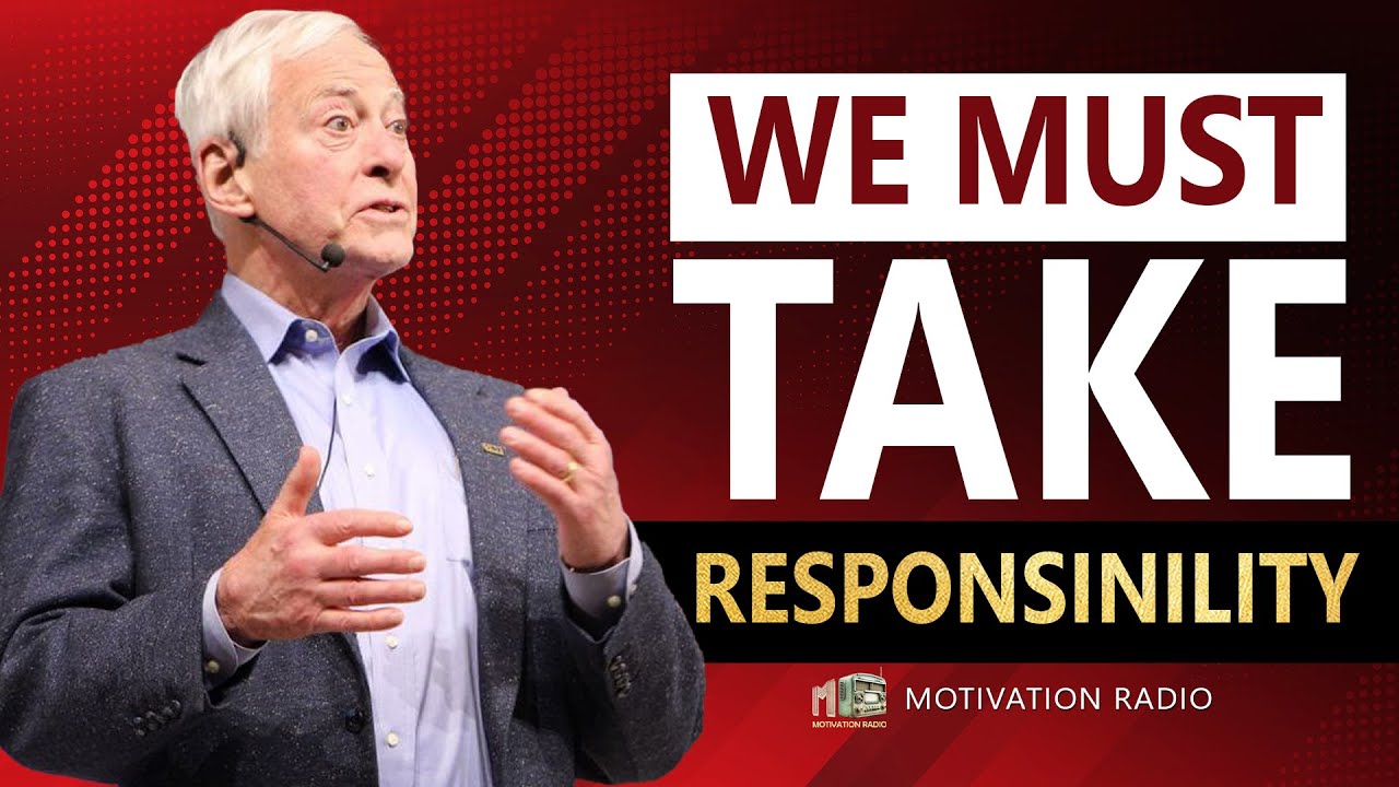 Take RESPONSIBILITY And Stop Being A VICTIM | Brian Tracy's Life Advice Will Change Your Future