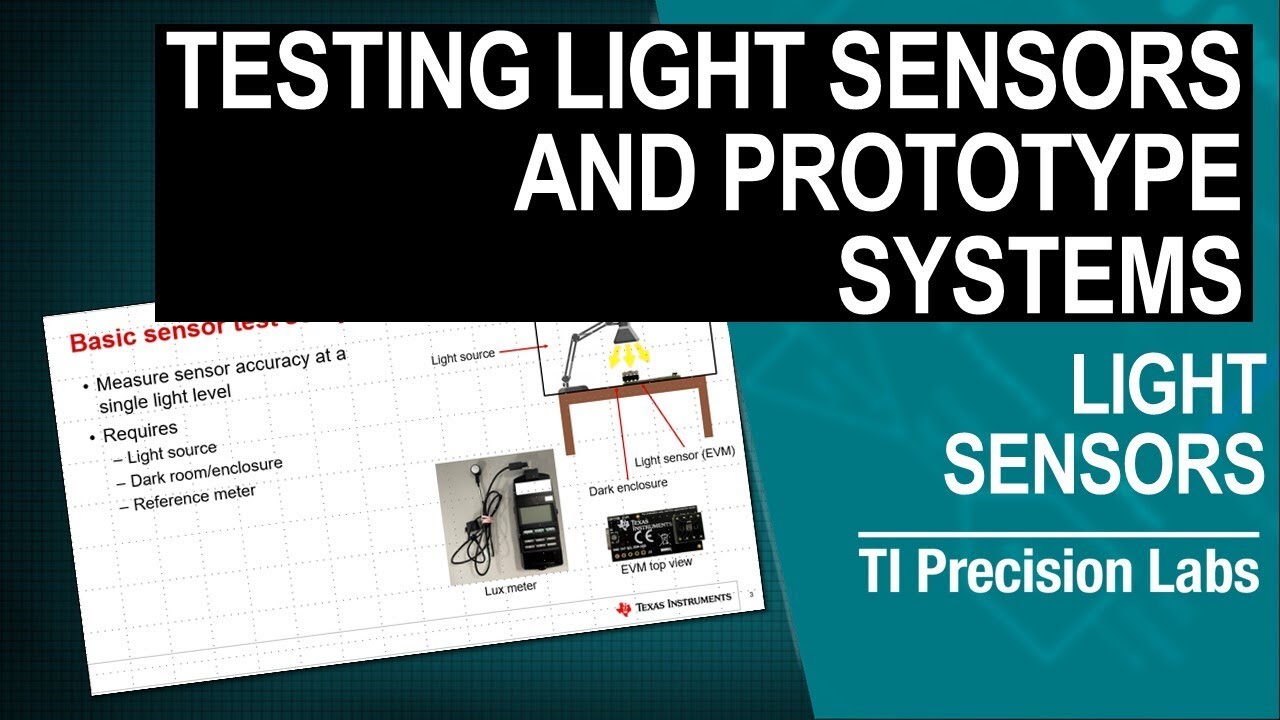 Testing Light Sensors and Prototype Systems