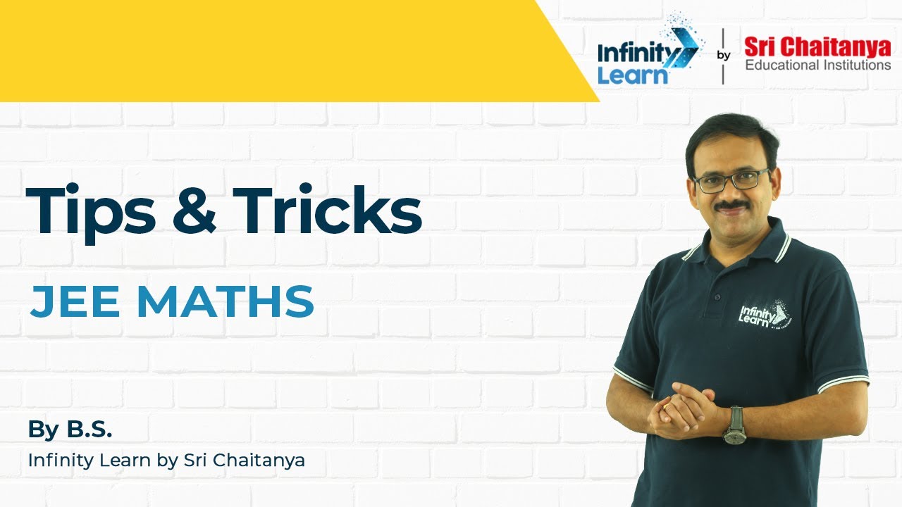 JEE Mathematics Tricks and Tips for Main and Advanced || Basheer Sir || Infinity Learn