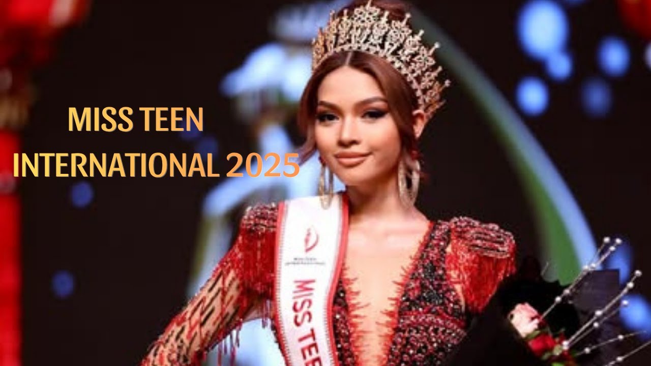 MISS TEEN INTERNATIONAL 2025☆☆☆