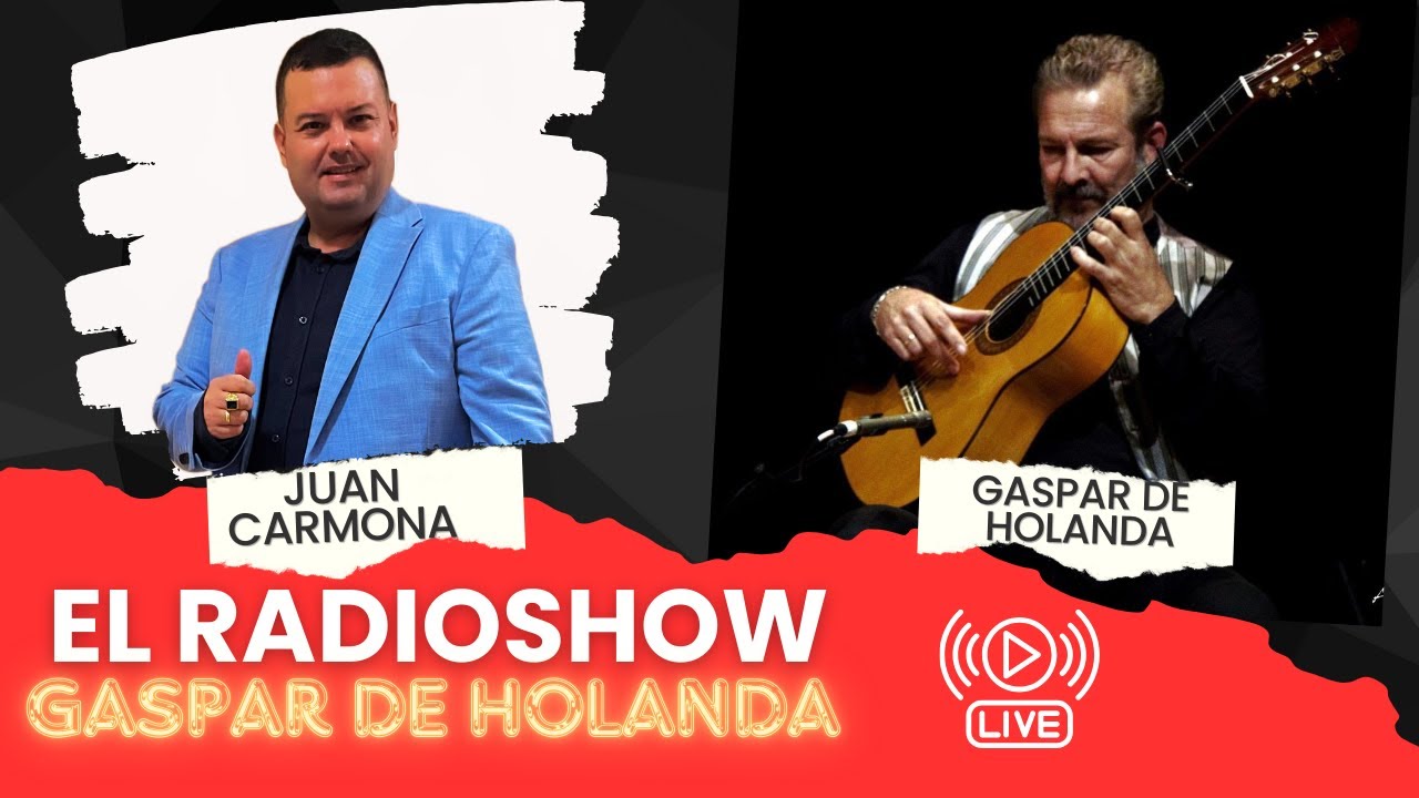 El Radioshow De Juan Carmona Con Gaspar De Holanda gran GUITARRISTA INTERNACIONAL