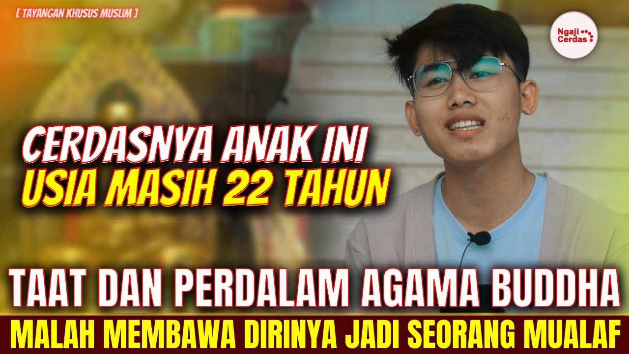 BUDDHIS TAAT, PRIA INI TEMUKAN KONSEP KETUHANAN SETELAH DALAMI AGAMA BUDDHA LALU JADI MUALAF
