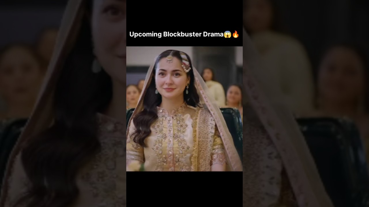 Hania Aamir & Bilal Abbas New Drama Teaser😱|Upcoming Blockbuster Drama 2025🔥