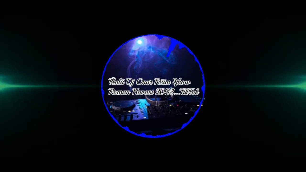 Ritim Şhow Roman Havası 2023...TikTok ( &Uuml;nl&uuml; DJ Onur )