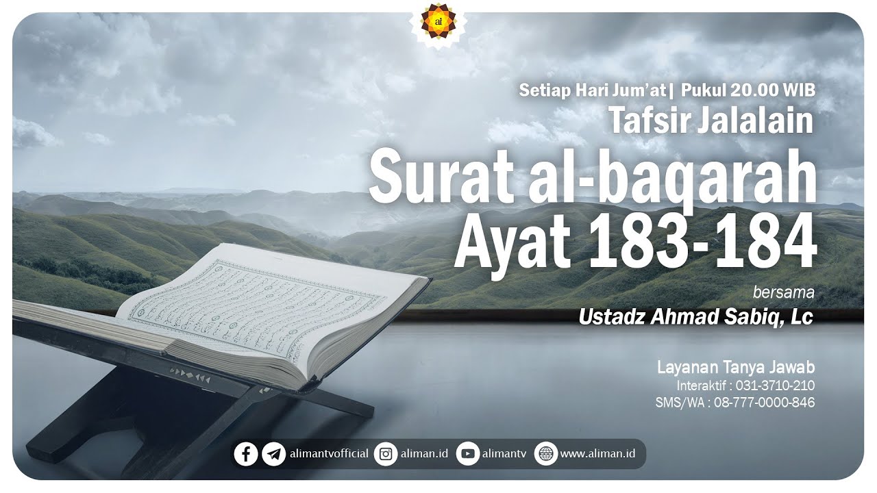 34. Tafsir Surat Al Baqarah (Ayat 183 &184) - Ustadz Ahmad Sabiq, Lc. : Kajian Tafsir Jalalain