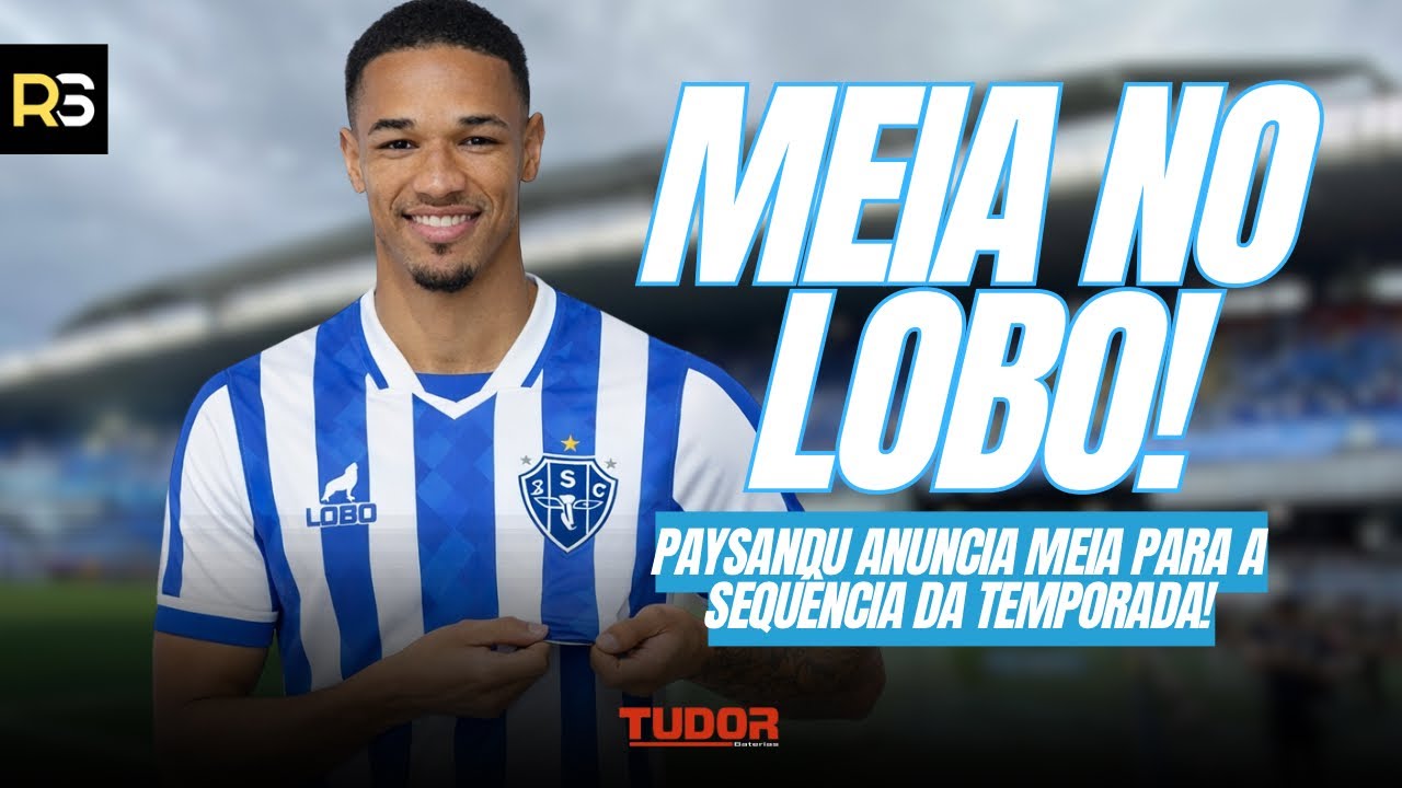 🚨🐺 MEIA NO LOBO! Paysandu contrata meia para a sequência da temporada! 