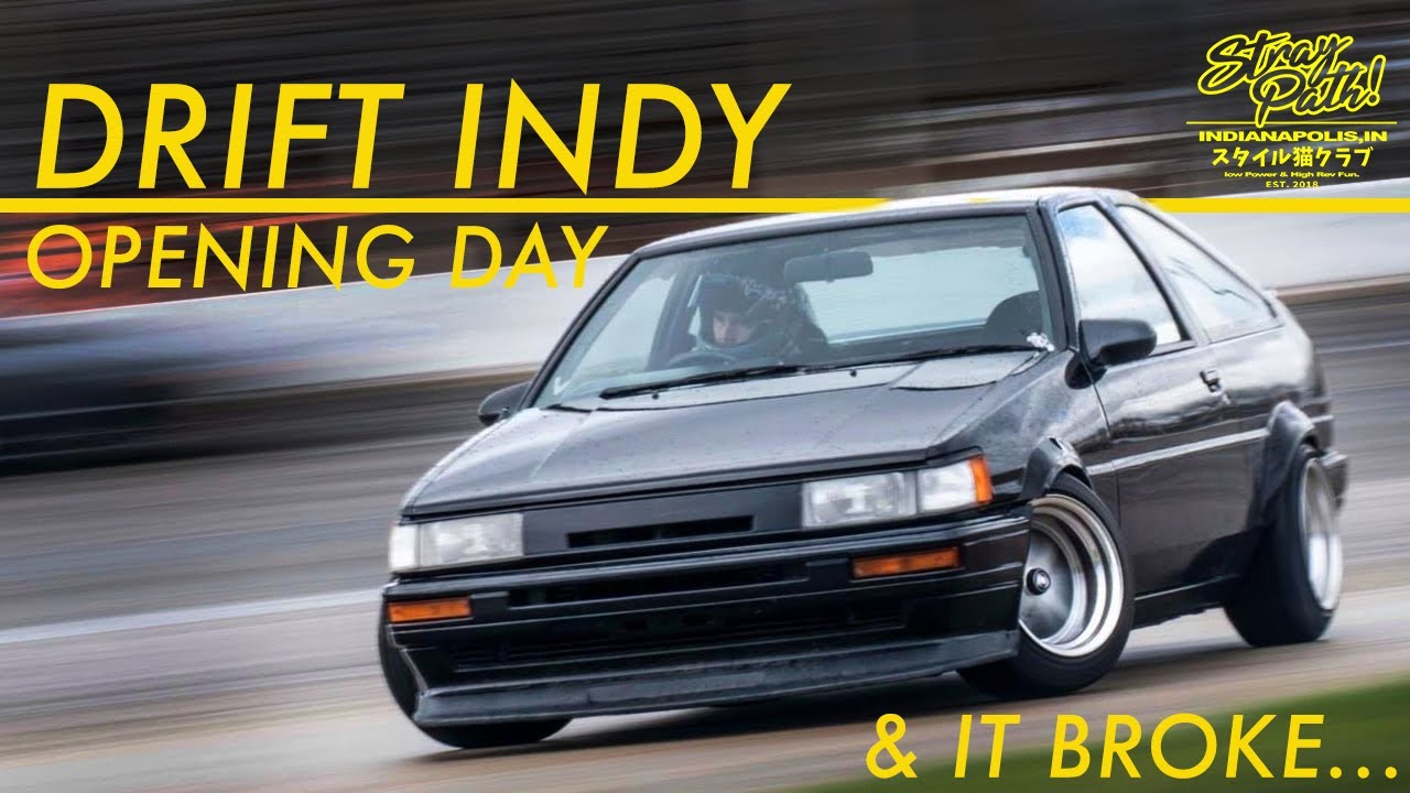 Broke my AE86 at Drify Indy Opening Day.