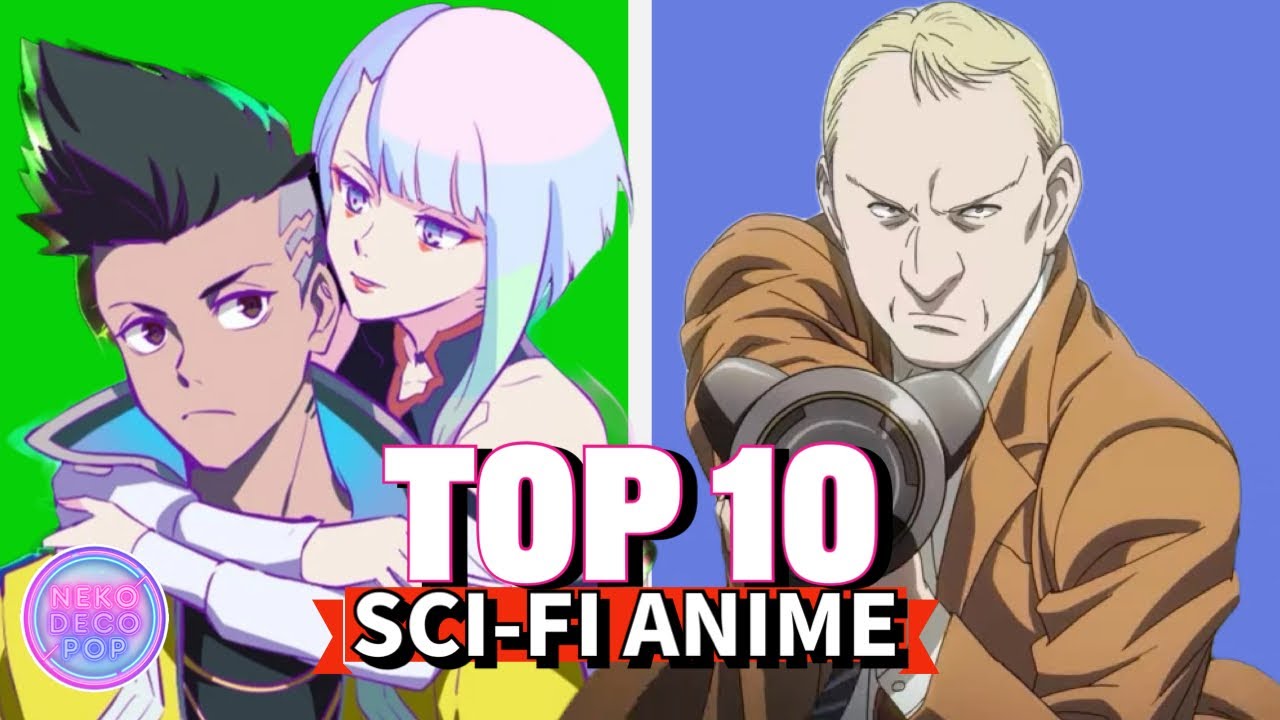 Top 10 Sci-Fi Anime