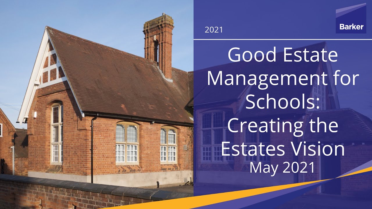 Good Estate Management for Schools: Creating the Estates Vision