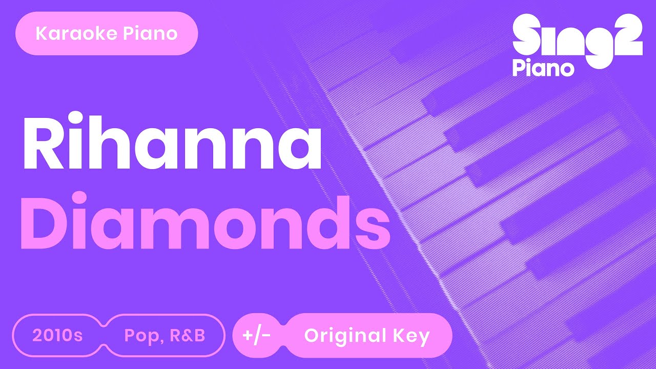 Rihanna - Diamonds (Karaoke Piano)