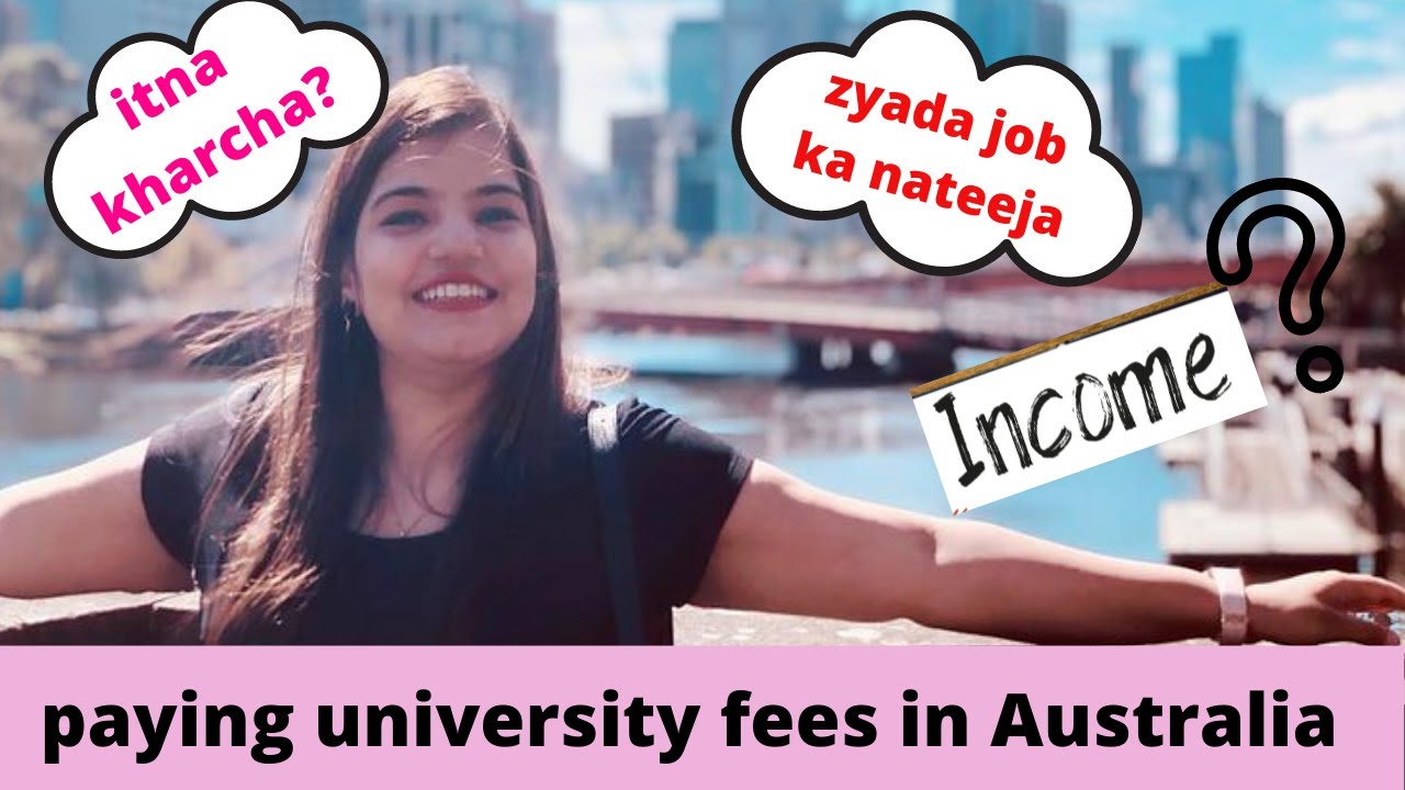 POSSIBLE TO PAY UNIVERSITY FEES IN AUSTRALIA? EXPENSES AND INCOME OF AN INTERNATIONAL STUDENT HERE.