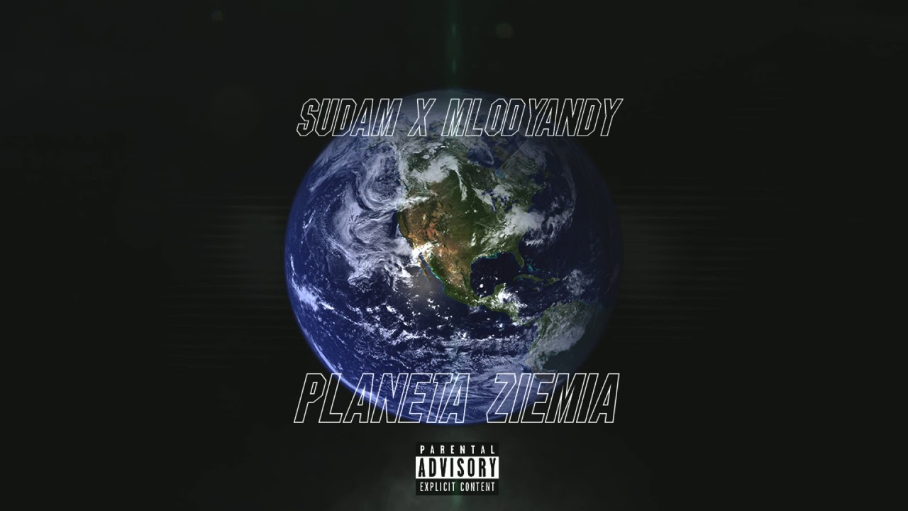 Sudam x mlodyAndy - Planeta Ziemia