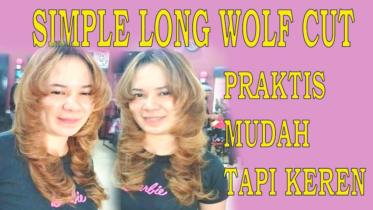 Tutorial Long Wolf Cut.. guntingan wolf cut panjng yang mudah dan anda pasti bisa.