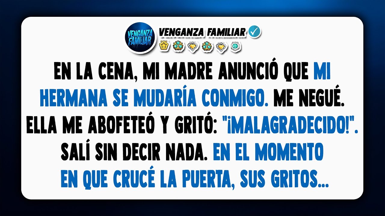Mi mamá mencionó casualmente que mi hermana haría… pero me negué.