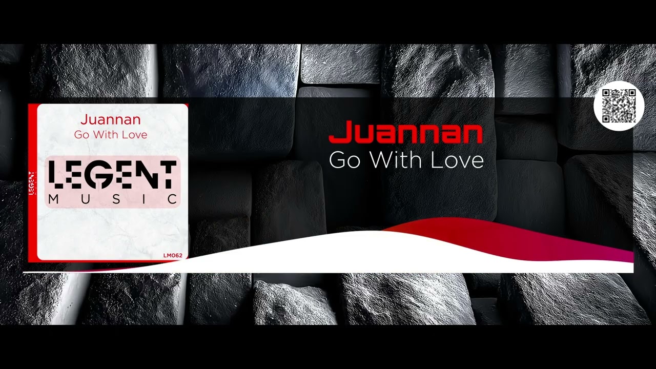 Juannan – Go With Love (Original Mix)