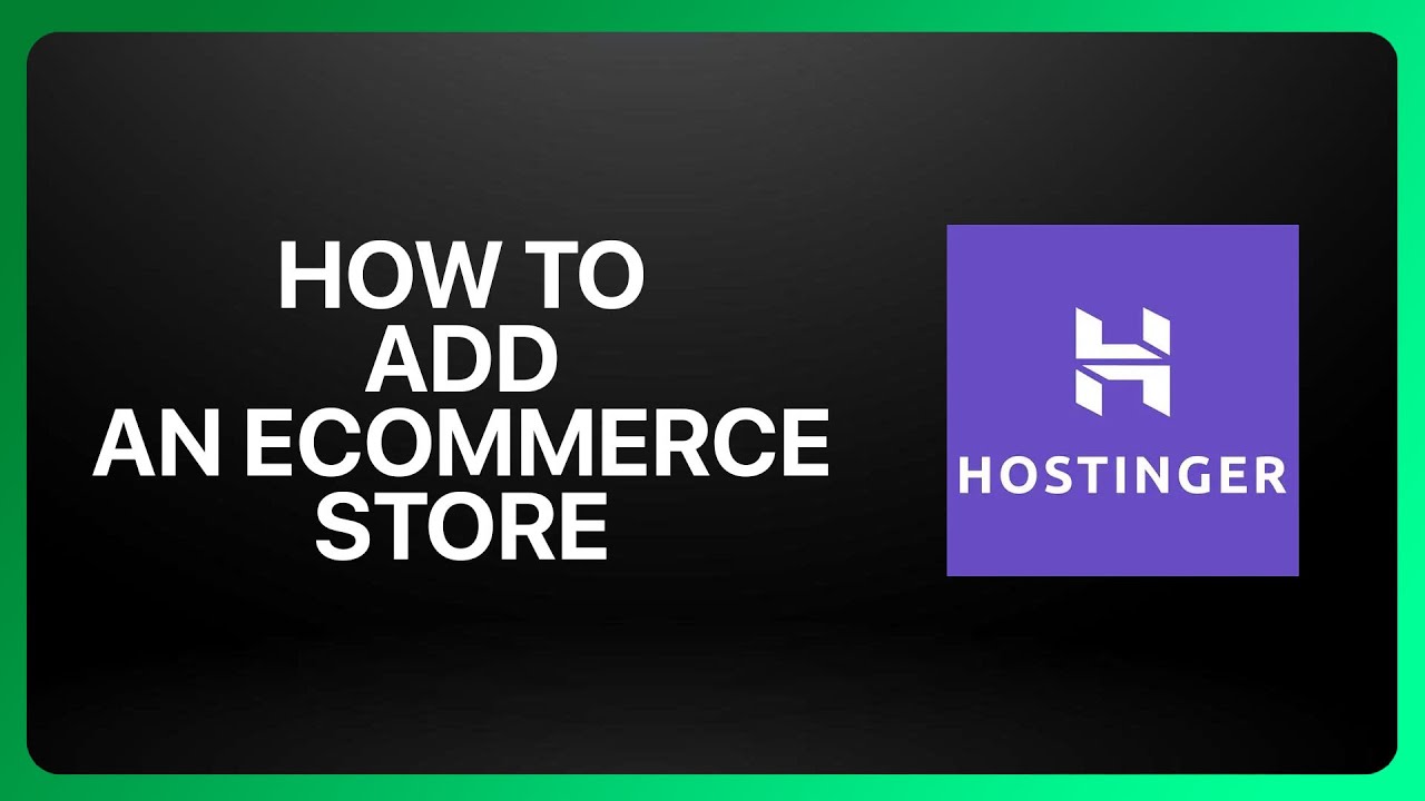 How To Add An Ecommerce Store In Hostinger Website Builder 2026! Tutorial