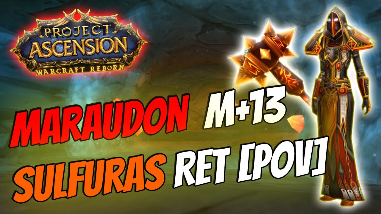 Mythic+13 Maraudon on Bronzebeard Classic+ | Ret Paladin Sulfuras Gameplay [Ascension WoW]