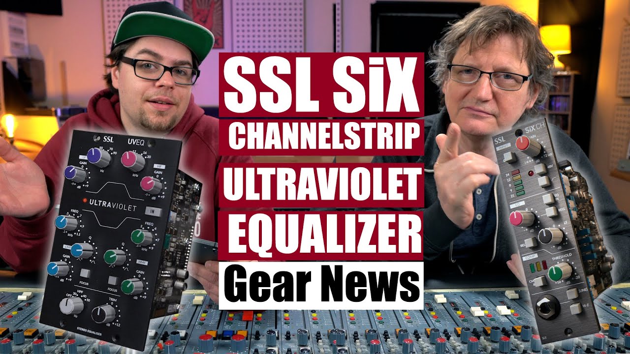 SSL SiX Channelstrip & UltraViolet EQ - Preamp & Equalizer im 500er Format | Gear News