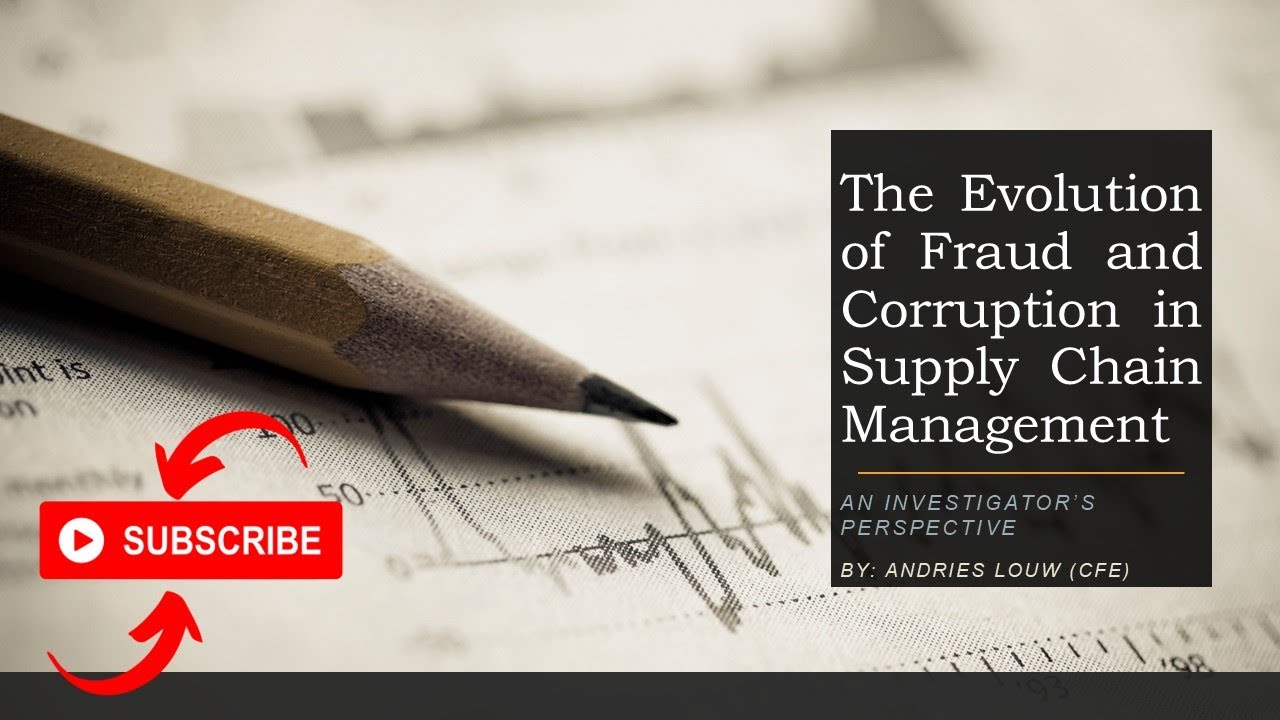 Evolution of Fraud and Corruption in Supply Chain Management