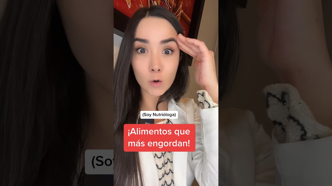 Alimentos que mas engordan #dieta #engorda #adelgazar #tips