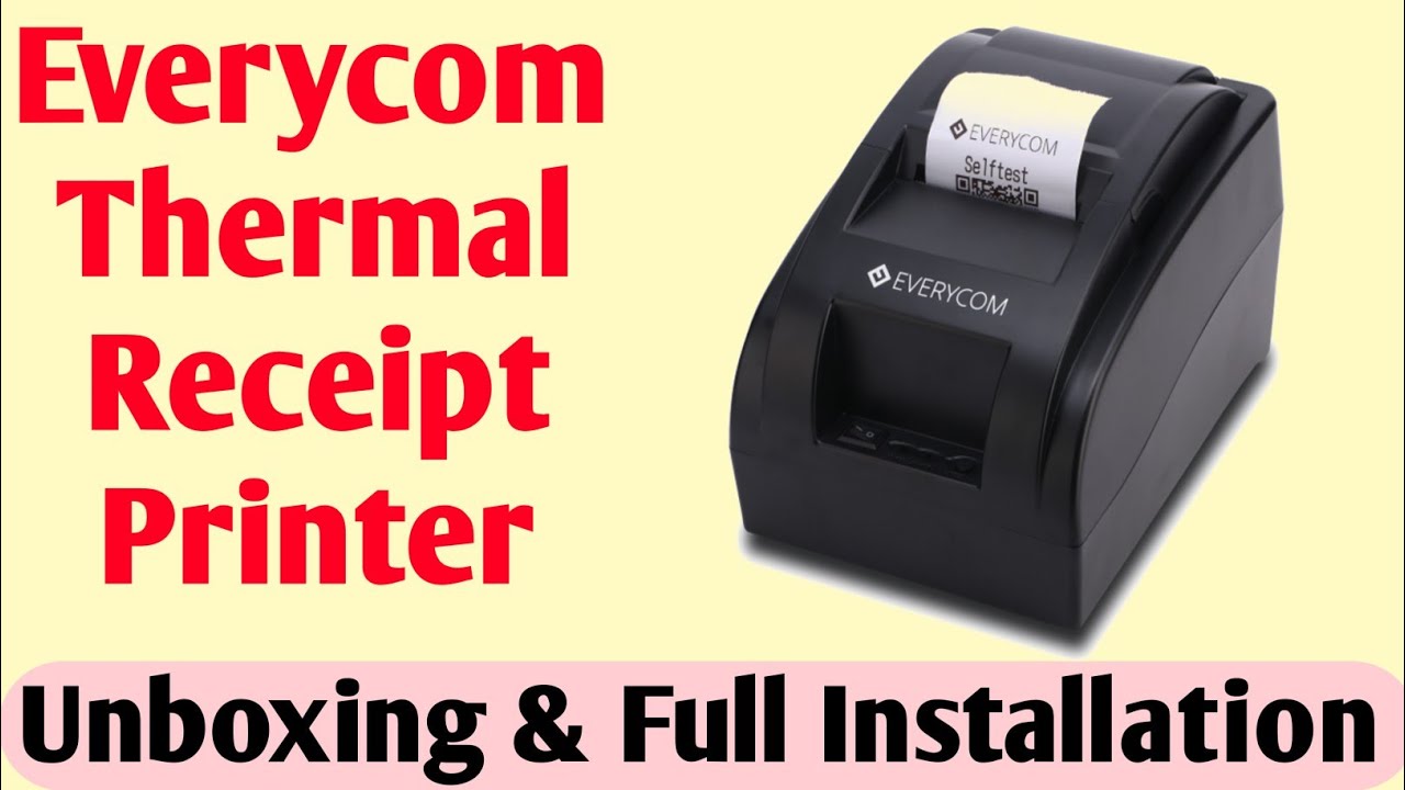 Everycom Thermal Receipt Printer UNBOXING | Full Installation | Best Thermal Printer in 2021 | Hindi