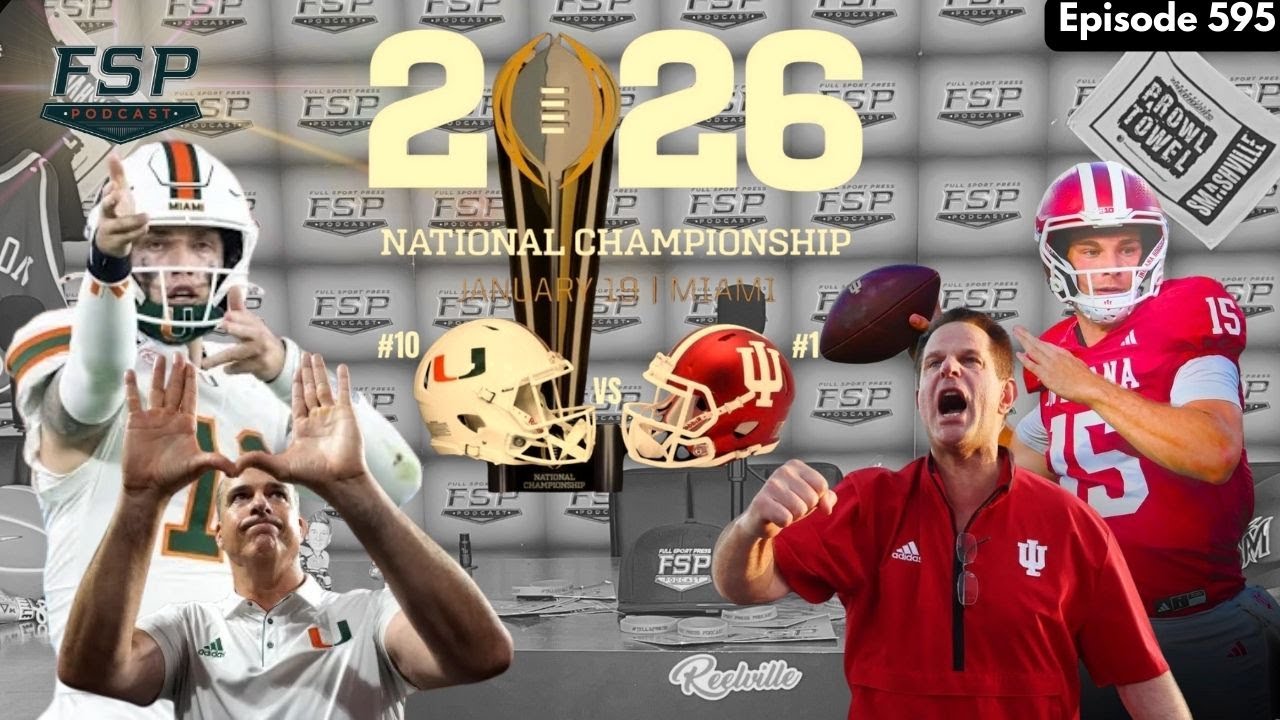 2026 National Championship Post Predictions | FSP Podcast Episode 595