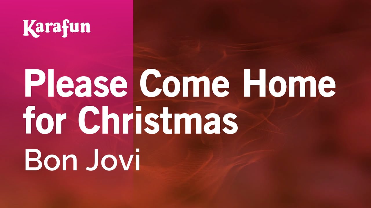 Please Come Home for Christmas - Jon Bon Jovi | Karaoke Version | KaraFun