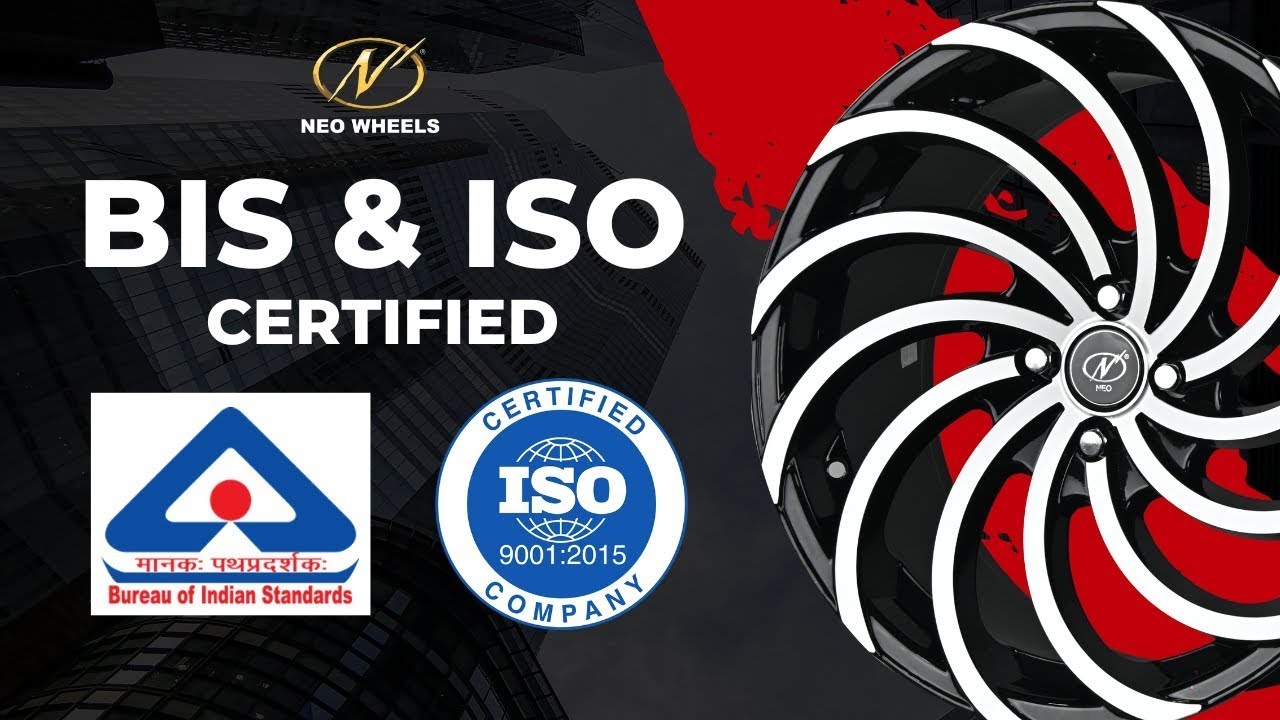 BIS & ISO Certifications for Alloys - Neo Tech Talk Episode 2 | Neo Wheels