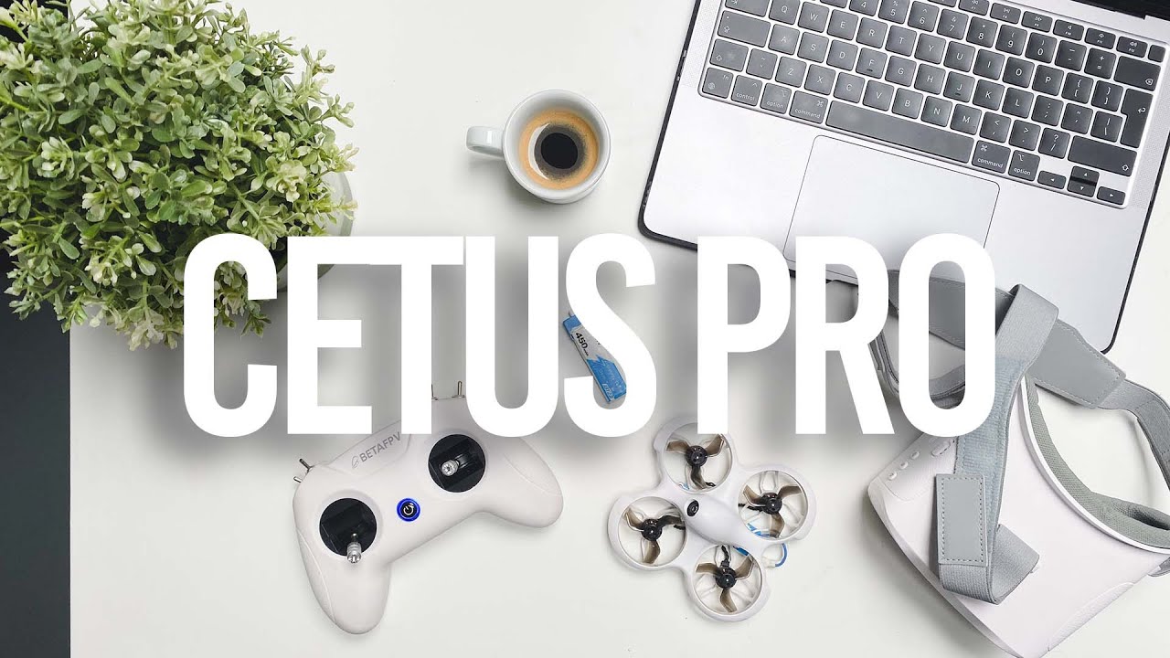 CETUS PRO od BetaFPV. Zestaw Advanced KIT doczekał się następcy!