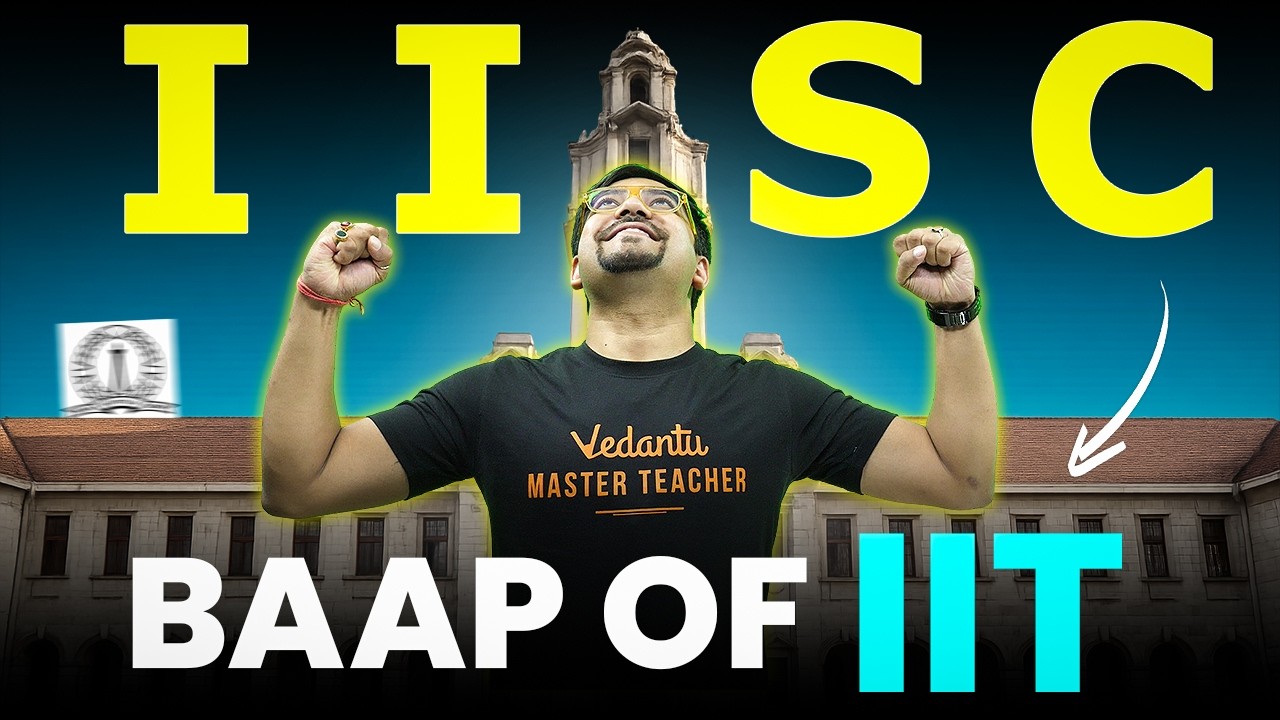 All About IISc Bangalore 2026 | Eligibility, Admission, Cut-Offs, Placements | IAT Exam | Harsh Sir