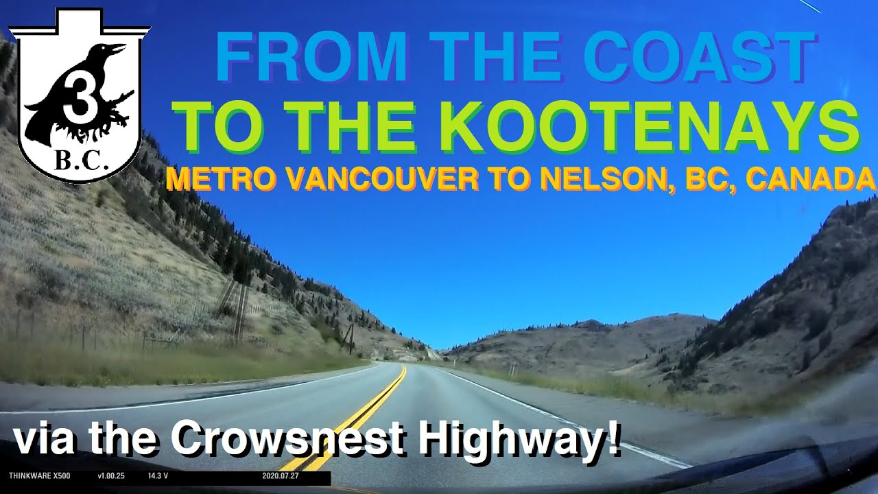 Time Lapse: Metro Vancouver to Nelson, British Columbia via the Crowsnest Highway