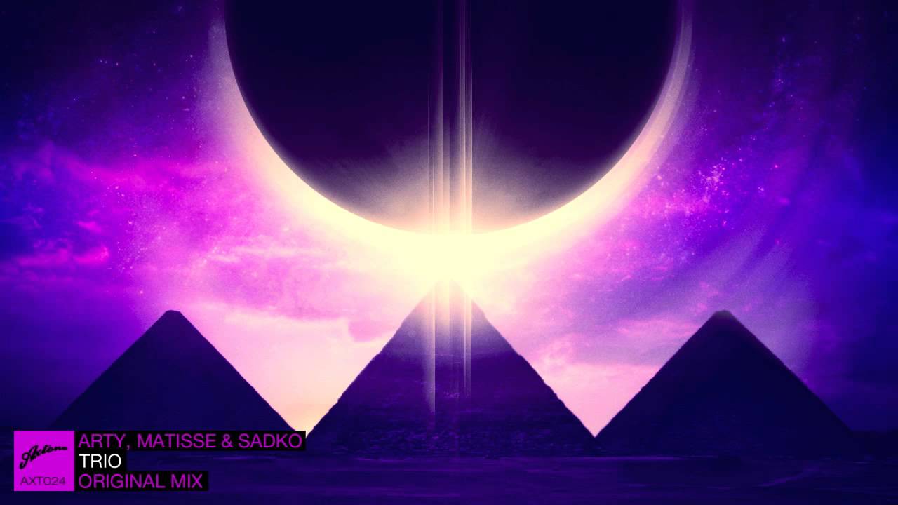 Arty, Matisse & Sadko - Trio (Original)