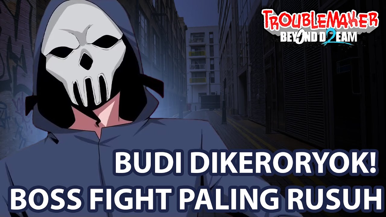 Musuh Lama Kembali?! Identitas Pria Bertopeng Terbongkar? - Troublemaker 2: Beyond Dream