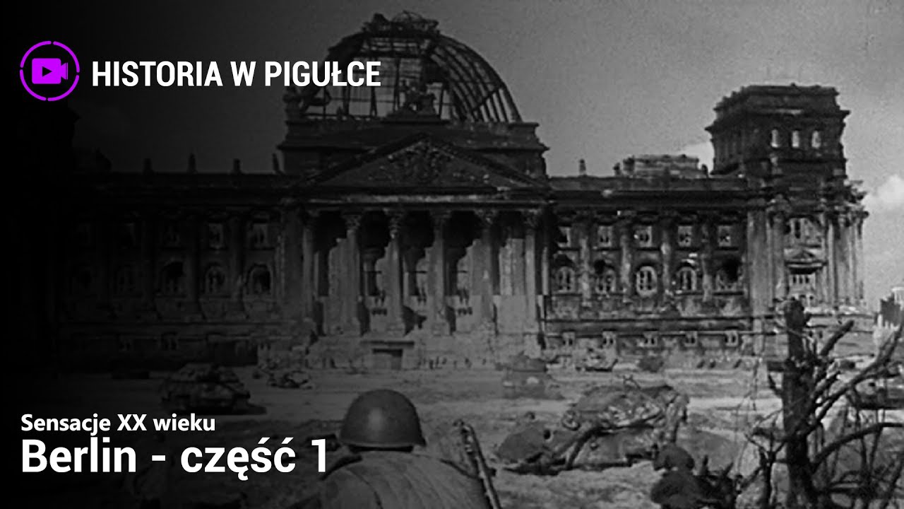 Sensacje XX Wieku - Berlin - część 1