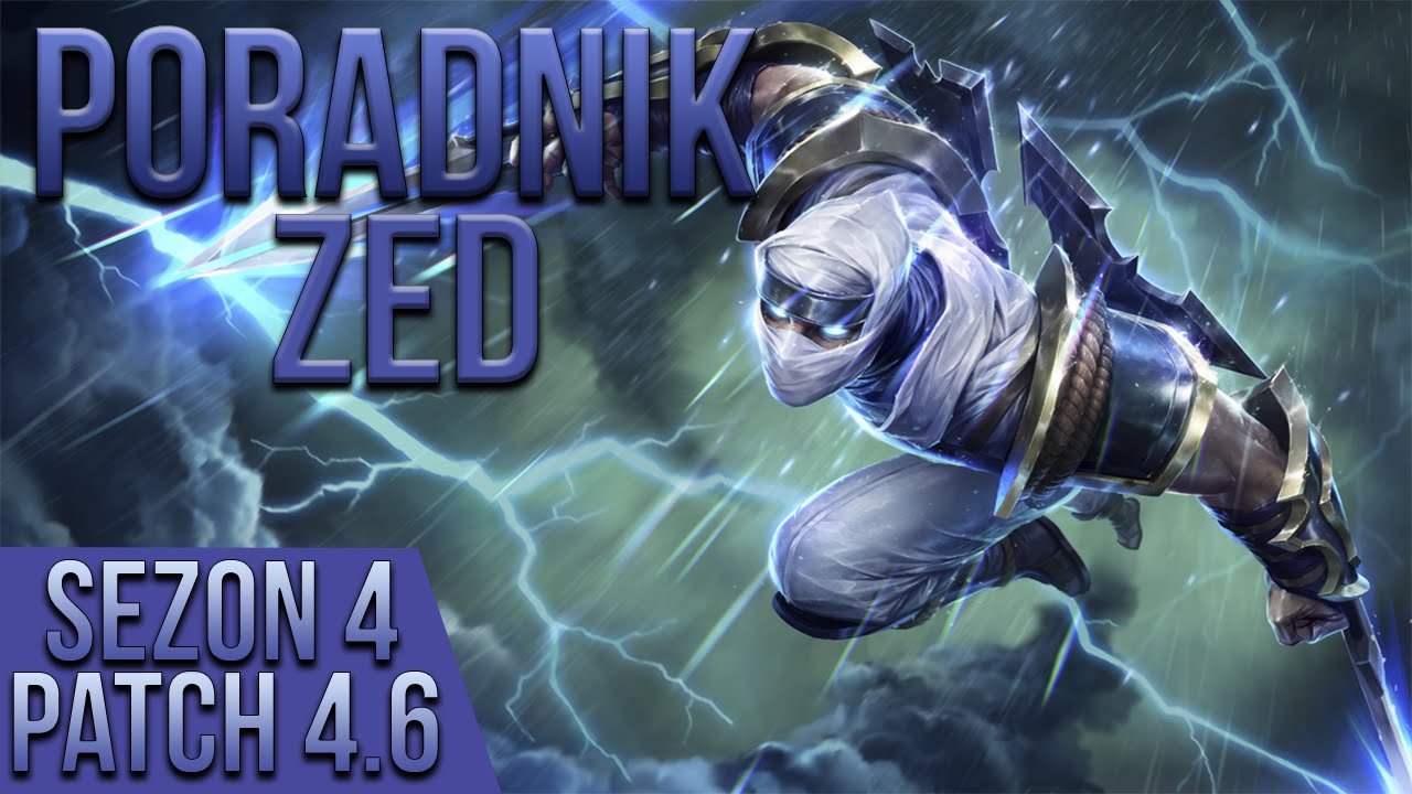 Zed Mid - poradnik #3 (Patch 4.6)