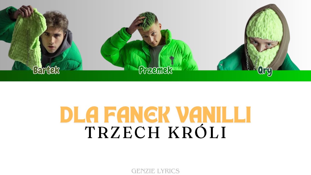 TRZECH KRÓLI - DLA FANEK VANILLI (tekst)