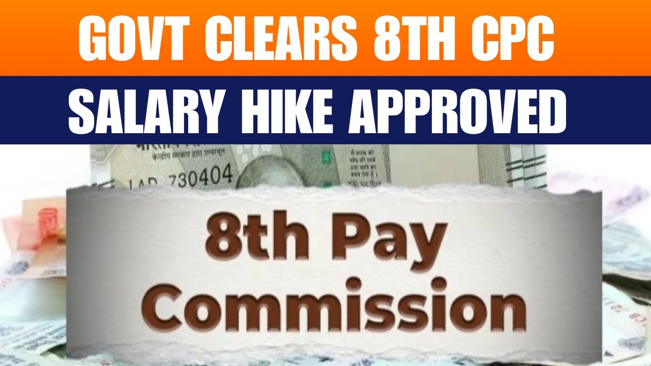 8th Pay Commission Approved Salary Revision For Govt Employees From 2026 | News9