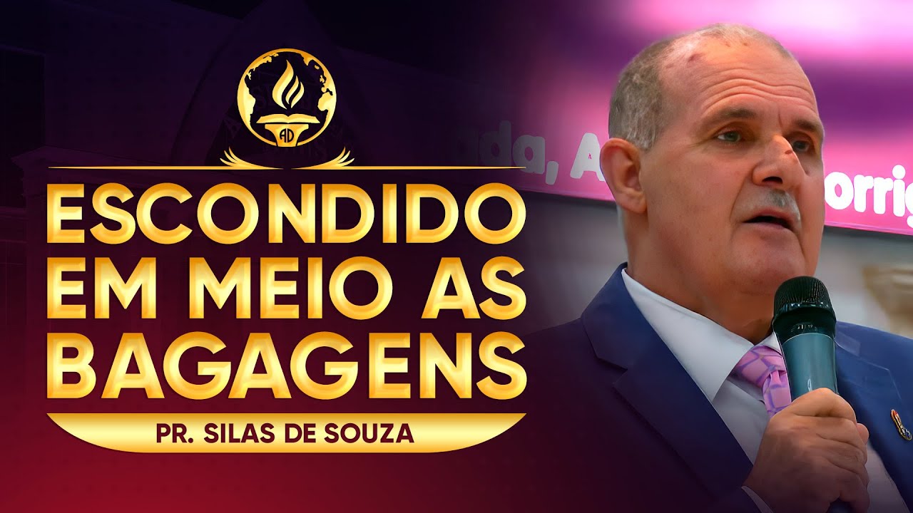 Escondido em meio as Bagagens - Pr. Silas de Souza